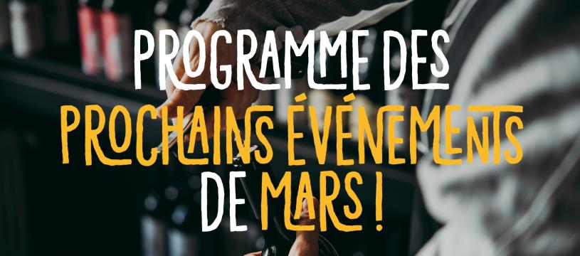 Programme des prochains événements de mars !